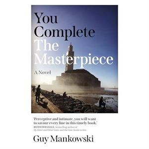 You Complete the Masterpiece by Guy Mankowski