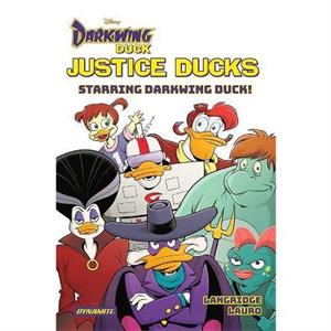 Darkwing Duck Vol 2 The Justice Ducks by Amanda Deibert