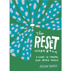 The Reset Workbook by Justin Shiels