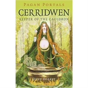 Pagan Portals  Cerridwen by Danu Forest