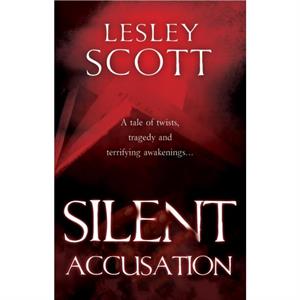 Silent Accusation by Lesley Scott