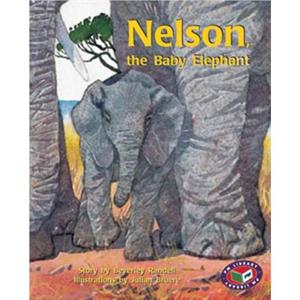 Nelson the baby Elephant by Beverley Randell