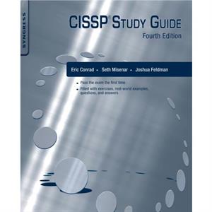 CISSP Study Guide by Conrad & Eric Fellow & SANS Institute & Bethesda & MD & USA Chief Technology Officer & Backshore Communications LLC. & Peaks Island & ME & USA