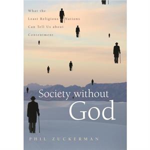 Society without God by Phil Zuckerman