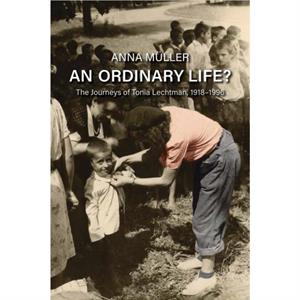 An Ordinary Life by Anna Muller