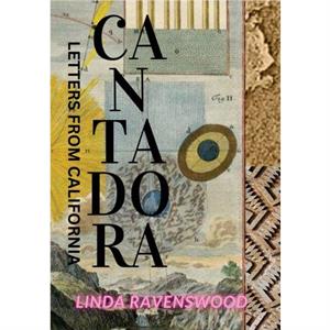 Cantadora  Letters from California by Linda Ravenswood