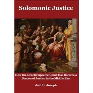 Solomonic Justice by Joel Joseph