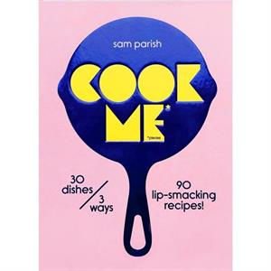 Cook Me by Sam Parish