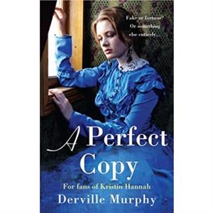 A Perfect Copy by Derville Murphy