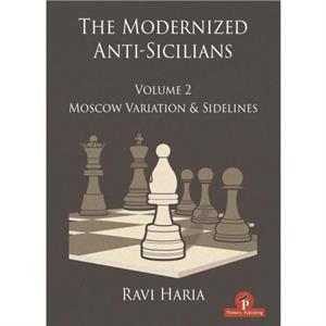 The Modernized AntiSicilians  Volume 2 by Ravi Haria