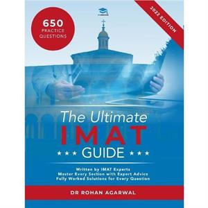 The Ultimate IMAT Guide by Rohan Agarwal