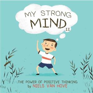 My Strong Mind II by Niels Van Hove