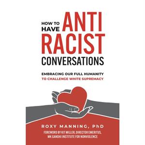 How to Have Antiracist Conversations by Roxy Manning