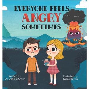 Everyone Feels Angry Sometimes by Daniela Owen