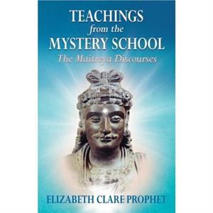 Teachings from the Mystery School by Elizabeth Clare Elizabeth Clare Prophet Prophet