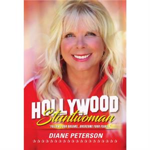 Hollywood Stuntwoman by Diane Peterson