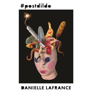 postdildo by Danielle LaFrance