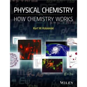 Physical Chemistry by Kurt W Kolasinski