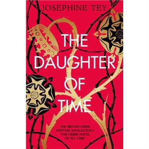 The Daughter of Time by Josephine Tey