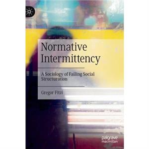 Normative Intermittency by Gregor Fitzi