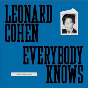 Leonard Cohen Everybody Knows by Leonard Cohen