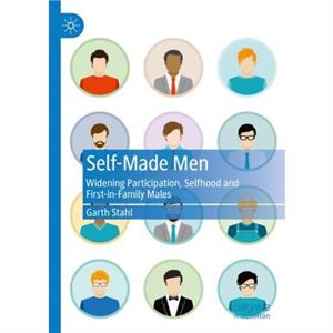 SelfMade Men by Garth Stahl