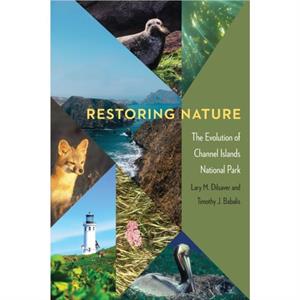 Restoring Nature by Timothy J. Babalis