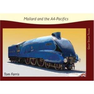 Mallard and the A4Pacifics by Tom Farris