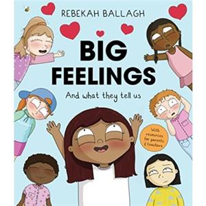 Big Feelings by Rebekah Ballagh