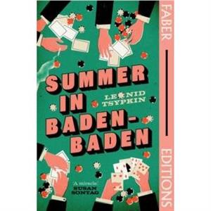 Summer in BadenBaden Faber Editions by Leonid Tsypkin
