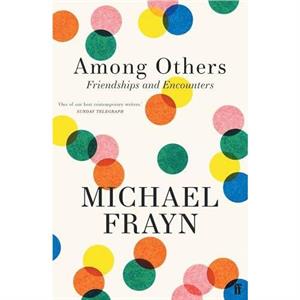 Among Others by Michael Frayn