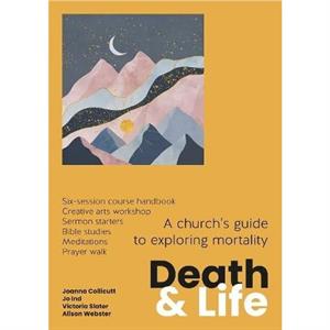 Death and Life by Alison Webster