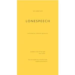 Lonespeech by Ann Jderlund