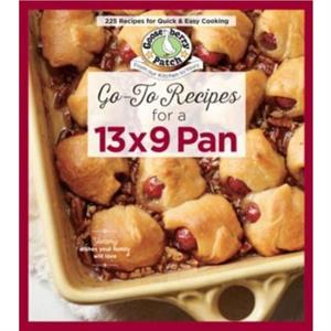 GoTo Recipes for a 13x9 Pan by Gooseberry Patch