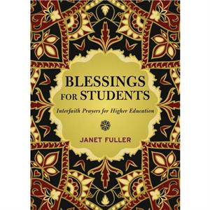 Blessings for Students by Janet Fuller