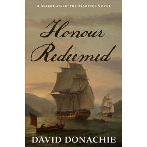 Honour Redeemed by David Donachie