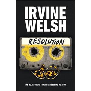 Resolution by Irvine Welsh