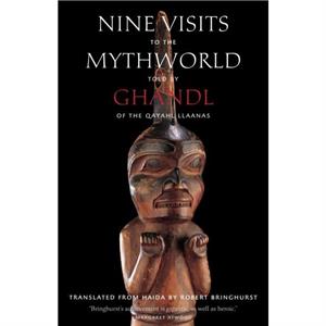 Nine Visits to the Mythworld by Ghandl