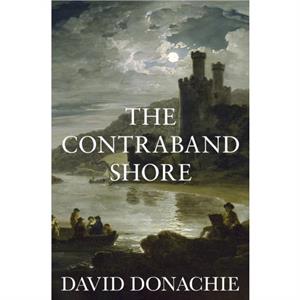 The Contraband Shore by David Donachie