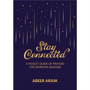 Stay Connected by Abeer Arain