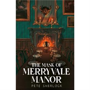 The Mask of Merryvale Manor by Pete Sherlock