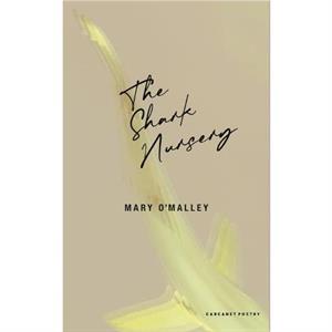 The Shark Nursery by Mary OMalley