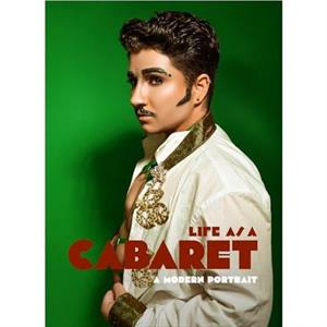 Life as a Cabaret by Mark Anthony