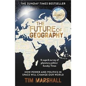 The Future of Geography by Tim Marshall