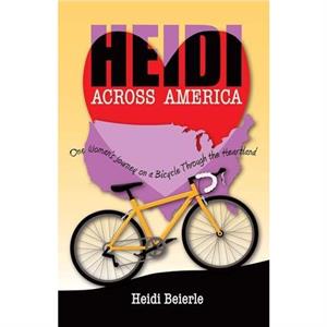 Heidi Across America by Heidi Beierle