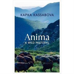 Anima by Kapka Kassabova