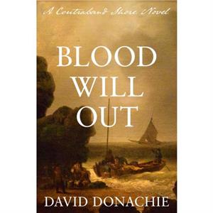 Blood Will Out by David Donachie