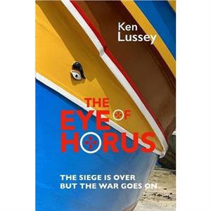 The Eye of Horus by Ken Lussey