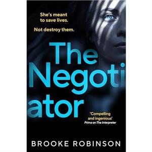The Negotiator by Brooke Robinson