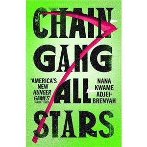 ChainGang AllStars by Nana Kwame AdjeiBrenyah